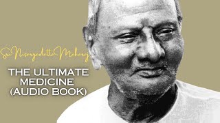 Sri Nisargadatta Maharaj The Ultimate Medicine  A Guide to SelfRealization AUDIOBOOK [upl. by Rizas]