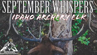 SEPTEMBER WHISPERS  2023 Idaho Archery Elk [upl. by Ramgad]