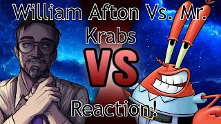 Money money money  William Afton vs Mr Krabs  Rap Battle 2023 By Dilly REACTION [upl. by Malek]