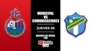 Gran final ida Torneo Clausura 2022 🔴Municipal vs Comunicaciones ⚪ [upl. by Aicilegna]