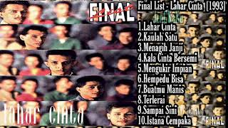 Final List  Lahar Cinta [upl. by Edmanda]