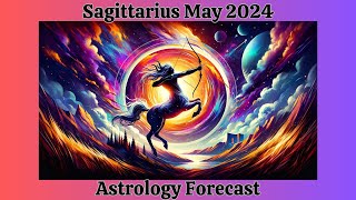 Sagittarius May 2024 I’M BONKERS EXCITED ABOUT THIS Our Ruler Changes Signs and MORE Astrology [upl. by Jere]