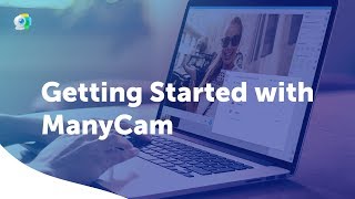 Getting Started with ManyCam 6  Enhance Your Live Streams amp Video Calls [upl. by Katrinka733]