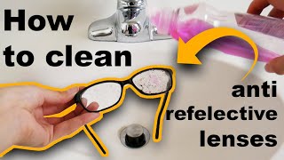 How to clean Lenses that have Anti Reflective Coating [upl. by Ssalguod]