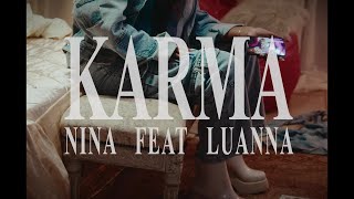 NINA amp Mc Luanna  Karma Visualizer [upl. by Xena]