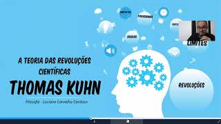 Thomas Kuhn e a Teoria das Revoluções Científicas [upl. by Trilly]