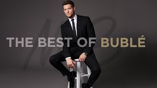 Michael Bublé  The Best of Bublé Official Audio [upl. by Usanis]