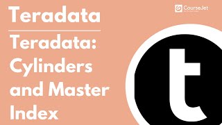 Teradata Cylinders and Master Index  Teradata Tutorial  Lec  13 [upl. by Ettelimay65]