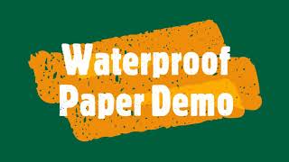 Waterproof Paper Demo [upl. by Siuoleoj]