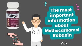 What is the most important information I should know about Methocarbamol Robaxin [upl. by Chae]