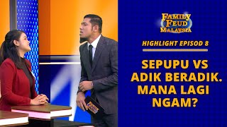 SEPUPU VS ADIK BERADIK MANA LAGI NGAM  FAMILY FEUD MALAYSIA [upl. by Reyaht]