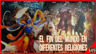 El Fin del Mundo en Diferentes Religiones [upl. by Ipoillak]