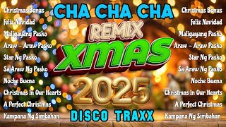 🔝NONSTOP CHRISTMAS CHA CHA amp DISCO TRAXX REMIX 2025🌟 [upl. by Eirb]