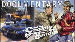 Smokey And The Bandit Documentary [upl. by Reggy]