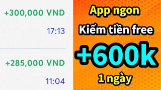 Hướng Dẫn Kiếm 4 Triệu Ngày Mà Không Cần Làm Gì  App Kiếm Tiền Online 2024 [upl. by Aneger57]