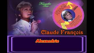 Karaoke Tino  Claude François  Alexandrie Alexandra [upl. by Nnaeel]