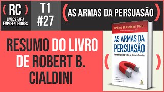 As Armas da Persuasão  Robert B Cialdini  T1027 [upl. by Lashonda]