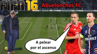 ABUELONCHOS FC  Ibrahimovic y Ribery la hora de los grandes  FIFA 16 UT Ultimate Team [upl. by Anifares]