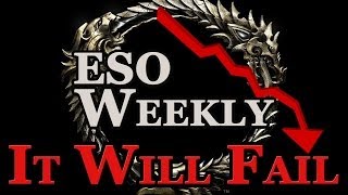 Elder Scrolls Online Weekly It Will Fail [upl. by Airottiv]