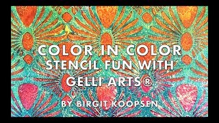 Color in Color  Stencil Fun with Gelli Arts® by Birgit Koopsen [upl. by Naedan]