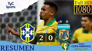 Argentina  Brasil 2019 Resumen Tyc Sports FULL HD [upl. by Peterus]