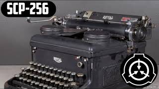 SCP256 Trapped in the Typewriter [upl. by Hetti302]