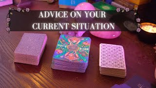 Advice On Your Current Situation 🧿🦉🤍 PICK A CARD [upl. by Yentterb944]