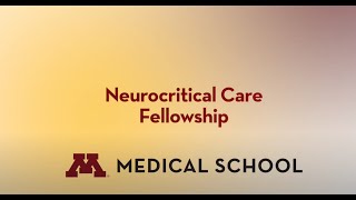 Neurocritical Care Fellowship  University of Minnesota Medical School [upl. by Adiam]