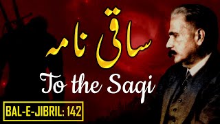 BaleJibril 142  Saqi Nama  To The Saqi  Allama Iqbal  Iqbaliyat  AadhiBaat  Explanation [upl. by Yrogreg726]