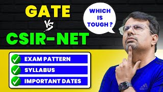 GATE vs CSIR NET  Which is Tough  Exam Pattern Expected Dates Syllabus amp Career Scope by GP Sir [upl. by Nyraa]