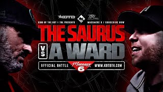 A WARD vs THE SAURUS  KOTD x TBL  FULL RAP BATTLE [upl. by Allenrac276]