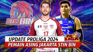 Update Proliga 2024❗Pemain Asing Jakarta STIN Bin Bakal Duet Dengan Rivan Nurmulki🔴 [upl. by Kalagher]