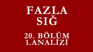 Fazla Sığ 20Bölüm 1Analizi [upl. by Zeiger]