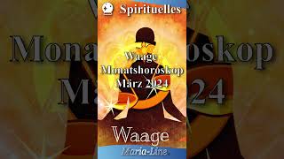 Waage SPIRITUALITÄT ✨ Horoskop März 2024 [upl. by Otrevlig]