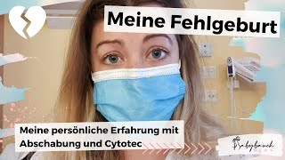 Fehlgeburt  Meine Erfahrung mit Ausschabung und Cytotec  Missed Abortion  Windei [upl. by Pincince]