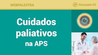 WebPalestra Cuidados paliativos na APS [upl. by Dyanne216]