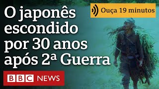 A incrível história do japonês escondido na selva por 30 anos sem saber do fim da 2ª Guerra [upl. by Seerdi]