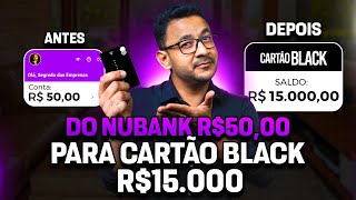 Como conseguir CARTÃO BLACK com limite alto Do cartão NUBANK ao cartão black [upl. by Aay]