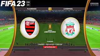 FIFA 23  Flamengo vs Liverpool  Copa Libertadores  Full Match amp Gameplay [upl. by Lash500]