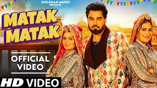 Matak Matak Official Video Armaan Malik  Kritika ampPayal Malik  New Haryanvi Songs Haryanavi 2024 [upl. by Eynenihc]