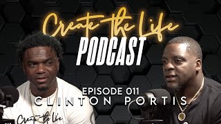 Create the Life Podcast  Episode 011 Clinton Portis  Hosted by Edgerrin James [upl. by Zsa Zsa]