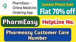 PHARMEASY CUSTOMER CARE NUMBER pharmeasy Helpline number Pharmeasy app kaise use kare [upl. by Thamos]