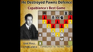 Capablanca detroyed pawns defence  Capablanca vs Treybal 1929 [upl. by Naillimixam]