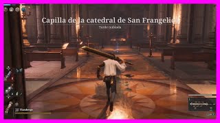 🔥 NG LIES OF P  CAPILLA DE LA CATEDRAL DE SAN FRANGELICO gameplay [upl. by Ellennad]