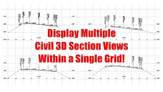 Displaying Multiple Civil 3D Section Views Within a Single Grid [upl. by Mortimer]