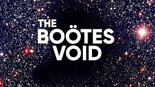 330 MLN LIGHT YEARS OF TOTAL VOID THE BOOTES VOID  THE LARGEST VOID IN THE UNIVERSE [upl. by Ahsak852]