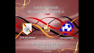 Cus PalermoAccademia  Giovanissimi regionali under 15  Giornata 14  Full match [upl. by Bolan92]