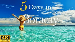 How to Spend 5 Days in BORACAY Philippines  The Ultimate Guide [upl. by Aihtnis]