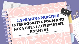 II INTERROGATIVE FORM AND NEGATIVES AFFIRMATIVE ANSWERS [upl. by Blithe]