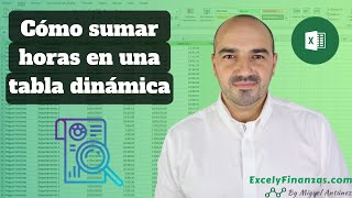 Cómo sumar horas en una tabla dinámica  Tutorial Excel 2020 [upl. by Fabe339]